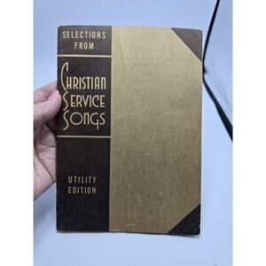Selections from Christian Service Songs, Utility Edition, 73 hymns, 1939